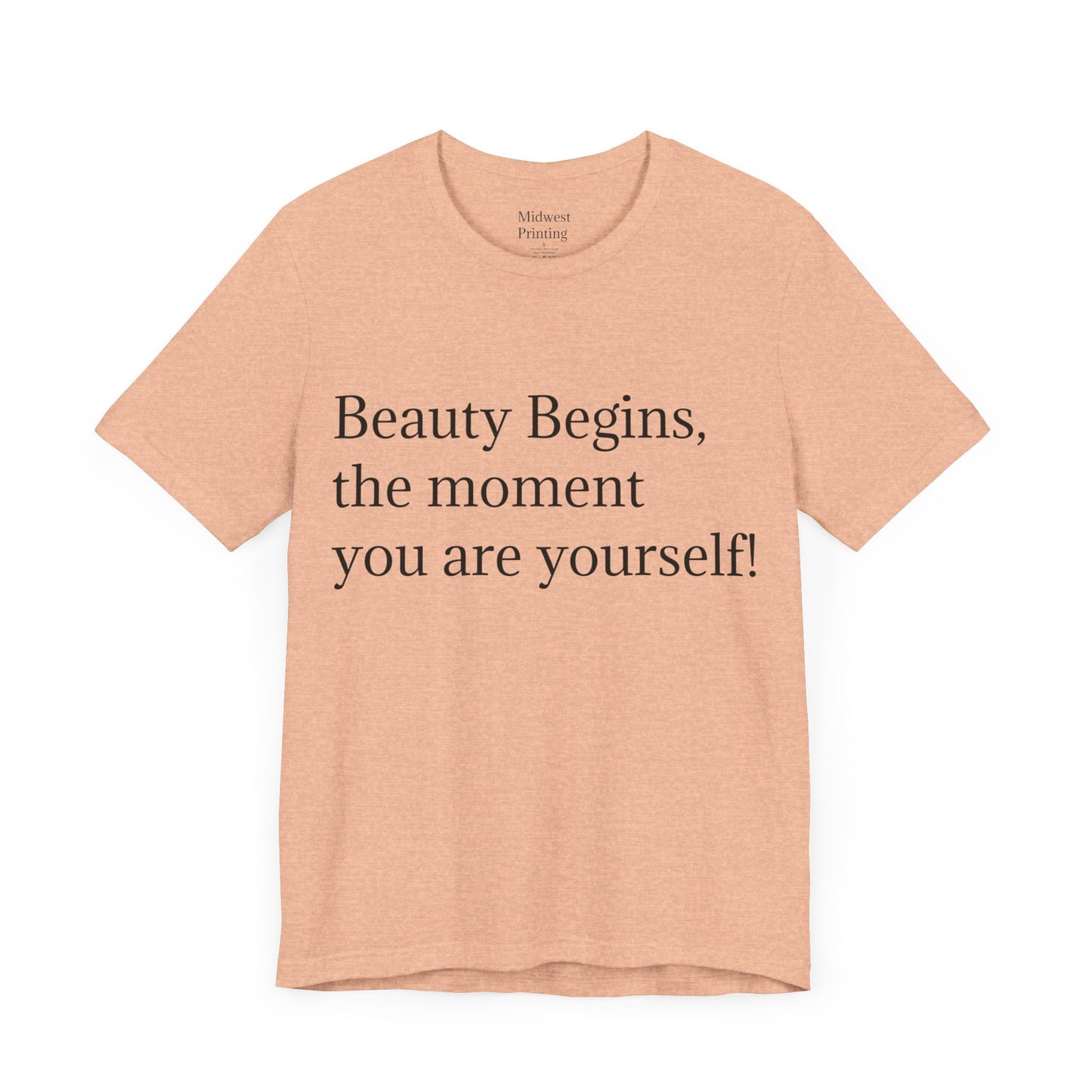 Beauty Begins...Tee shirt