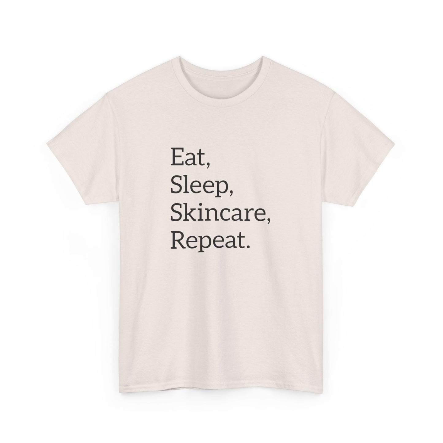 Eat, sleep, skincare, repeat.